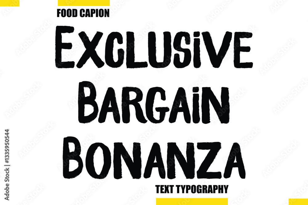 Fototapeta premium Exclusive Bargain Bonanza Vector Typography Text Illustration For Special Offer Banner