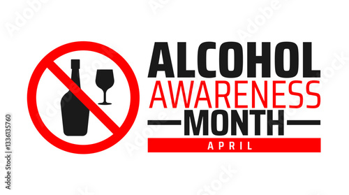 Alcohol Awareness Month background banner or poster design template. observed every year in  April. Holiday concept. Use to any Template, card, poster, placard, template.