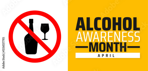 Alcohol Awareness Month background banner or poster design template. observed every year in  April. Holiday concept. Use to any Template, card, poster, placard, template.