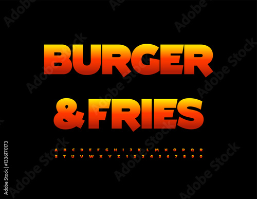 Vector Hot advertisement Burger and Fries. Gradient color Font. Set of creative Alphabet Letters and Numbers