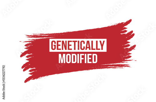 Brush style Genetically Modified red banner design isolated on white background.