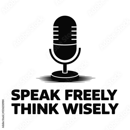 Speak Freely Think Wisely T Shirt Design