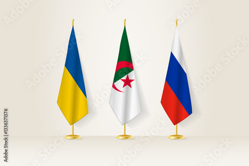Diplomatic Meeting Representation, Ukraine, Algeria and Russia Flags. Flags on Diplomatic Stands.