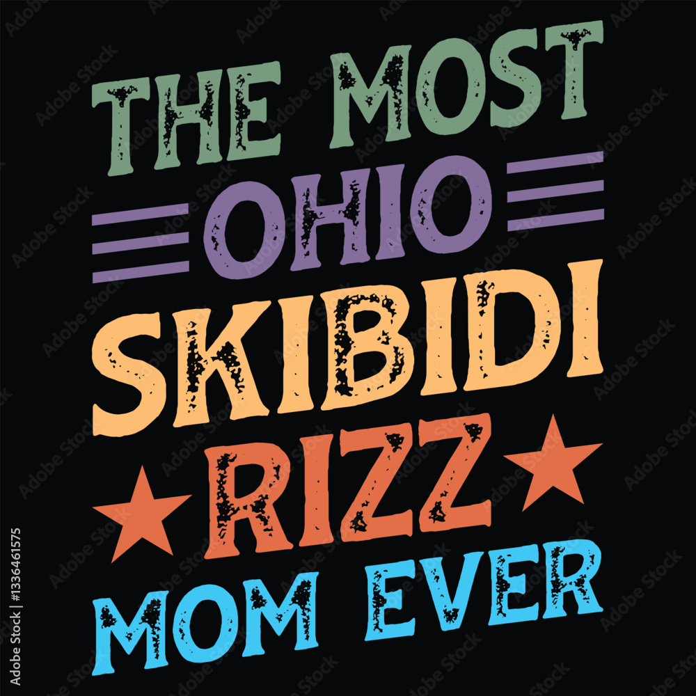 Obraz premium The Most Ohio Skibidi Rizz Mom Ever