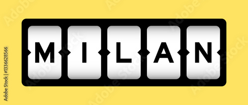 Black color in word milan on slot banner with yellow color background