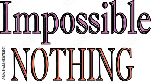 Impossible nothing vector template designs png