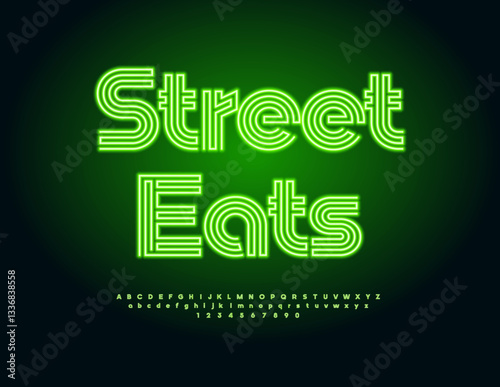 Vector Glowing signboard Street Eats. Neon Green Font. Electric Alphabet Letters and Numbers set.