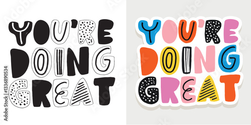 Lettering quote for t-shirt design, mug print, bag print, clothes fashion. 100% hand drawn vector image.