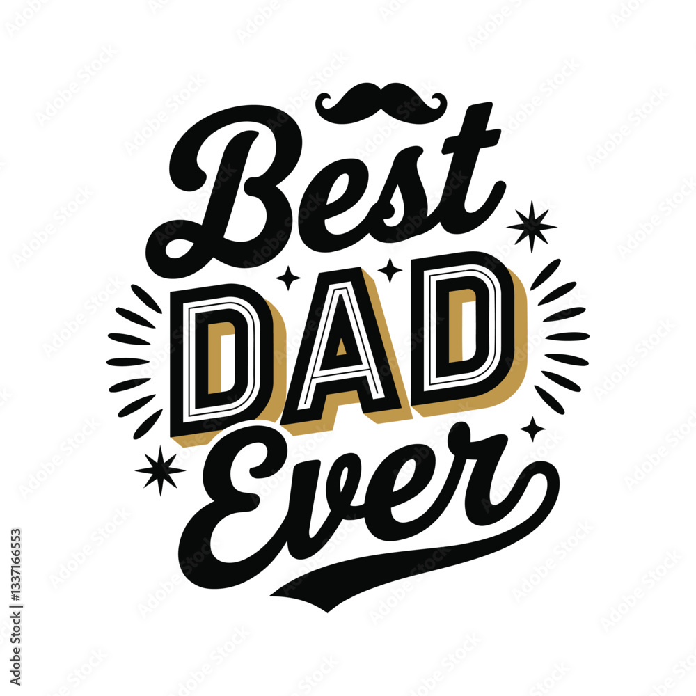 Fototapeta premium Fathers day Typography t-shirt design, best dad ever