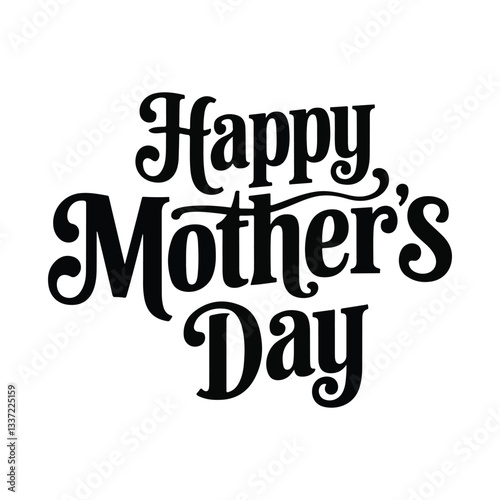 Happy Mother's Day typography vector art illustration