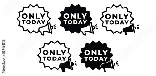 Only Today Announcement Icons With Megaphone Vector Design Illustration Template 