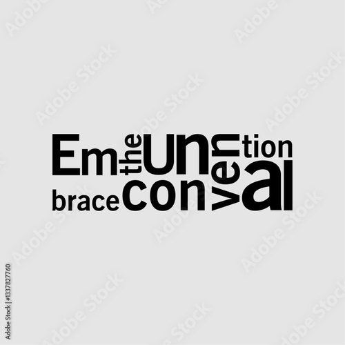 embrace the unconventional2
