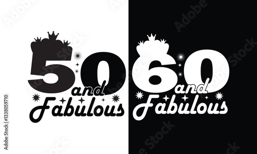 Queen 50th fabulous Birthday.60th fabulous Birthday.Birthday gift design.