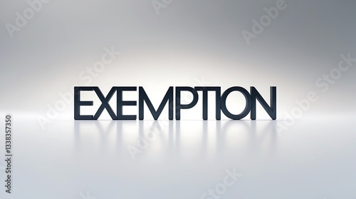 Text displaying the word exemption on a neutral background in an artistic presentation