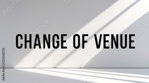 Change of venue displayed in bold typography on a plain background with shadows