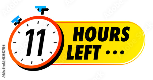 Countdown 11 hours left vector badge for social media post, promotion, promo offer