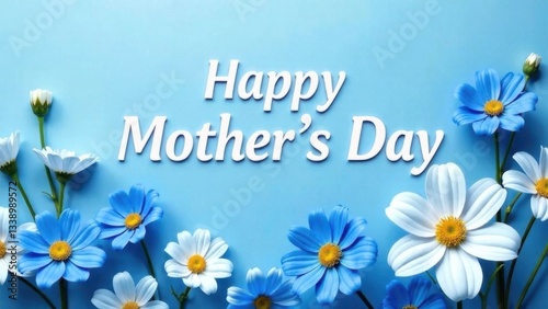 Mother's day card, text Happy mother's day on blue background with flowers
