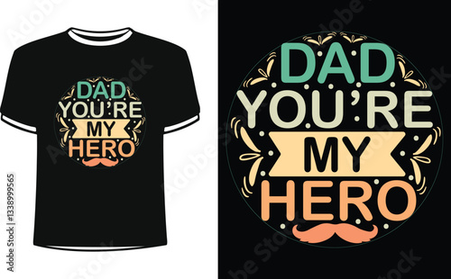 Dad You are my hero fathers day shirt