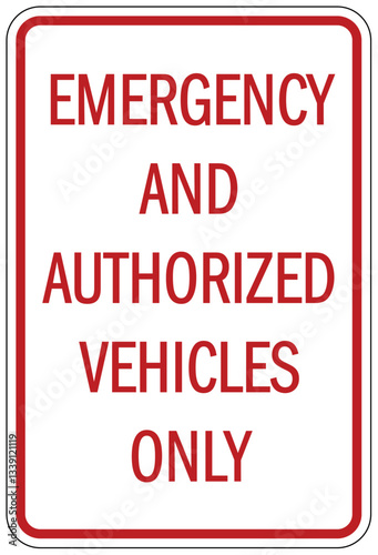 Authorized vehicle sign emergency vehicles