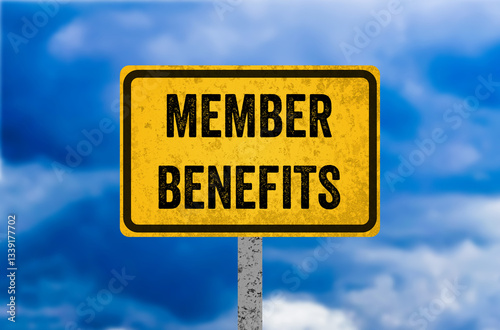 Member benefits message written on yellow metal sign. Conceptual member benefits symbol. Copy space.