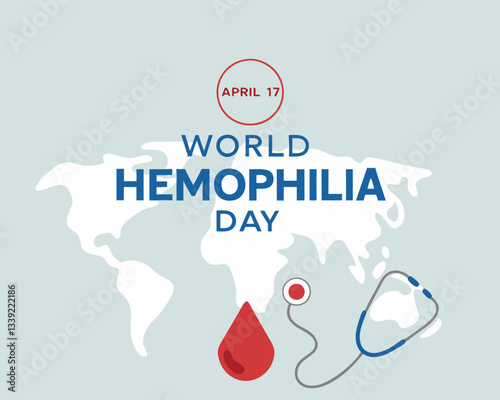 Global World Hemophilia Day awareness design for April 17th featuring a world map, blood drop, and stethoscope