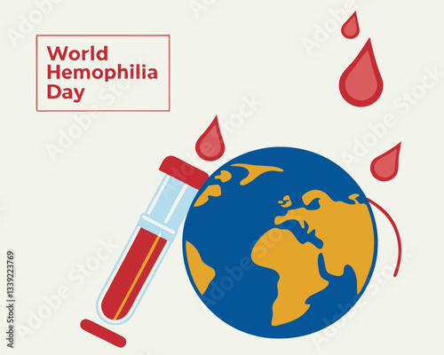 Global awareness for World Hemophilia Day is depicted with a world globe, falling blood drops, and blood-filled test tubes.