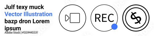 Camera icon, record button with dot, dollar sign in a circle, and placeholder text. Ideal for video creation, monetization, content streaming, tech tools, media apps e-commerce abstract line flat