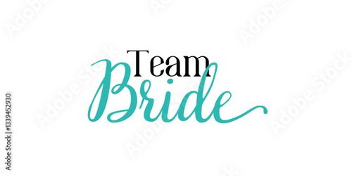 Team bride lettering emblem. Modern calligraphy. Hand crafted design elements for your wedding	
