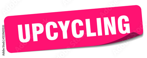upcycling sticker. upcycling label
