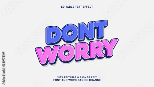 Editable dont worry text effect