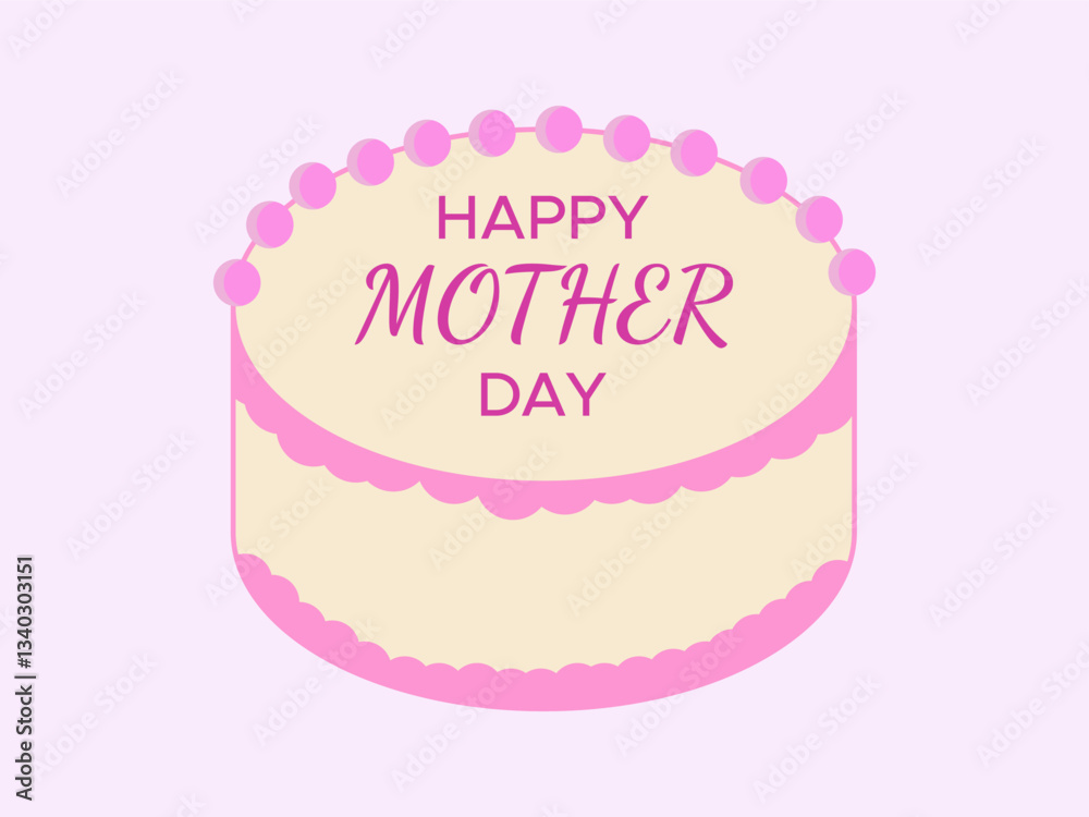 Happy Mother’s Day Cake Design Celebration Holiday Vector Illustration Happy Mother’s Day Cake Design Celebration Holiday Vector Illustration