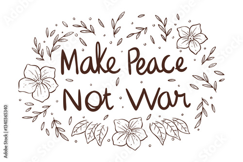 make peace stop war text with floral and leaves