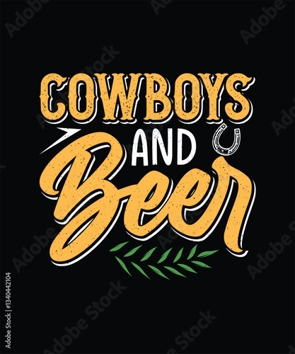 Beer T-shirt Design Cowboys And Beer