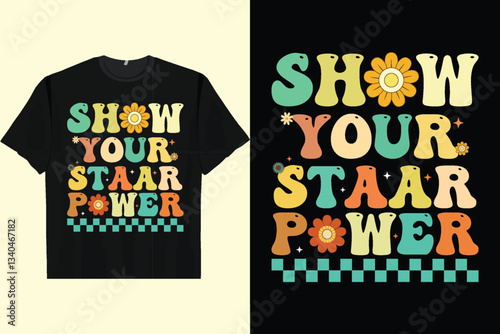 SHOW YOUR STAAR POWER Men's Women's T-Shirt