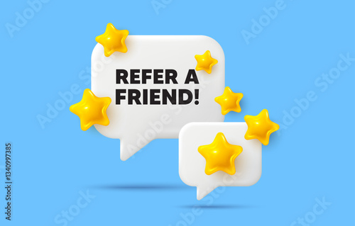 Refer friend chat speech bubble. Social media concept. Refer a friend tag. Referral program sign. Advertising reference symbol. 3d stars chat bubble. Vector