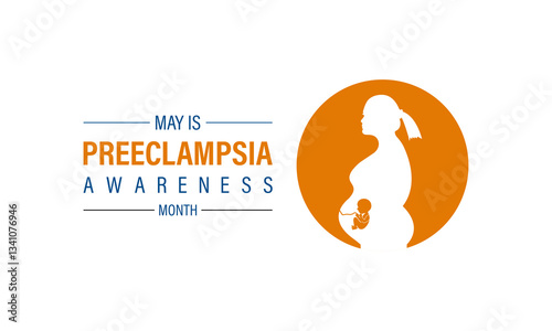 Vector illustration of Preeclampsia Awareness Month observed every year in May. Preeclampsia is a complication of pregnancy of holiday concept. Design for web banner, cards, prints, social media, post