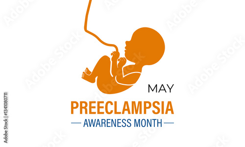 Vector illustration of Preeclampsia Awareness Month observed every year in May. Preeclampsia is a complication of pregnancy of holiday concept. Design for web banner, cards, prints, social media, post