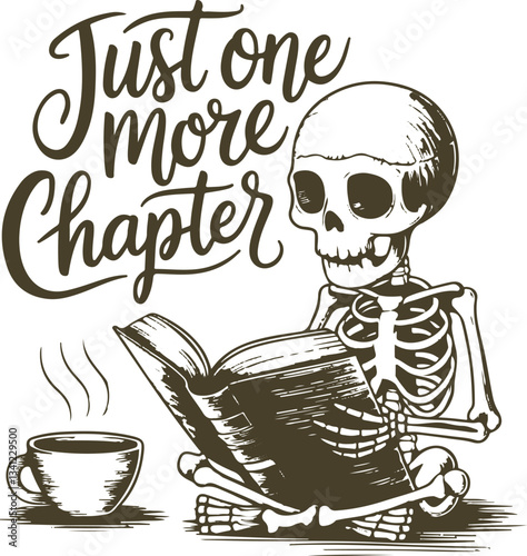 Just One More Chapter Skeleton Coffee Funny Book Lover Sublimation Design