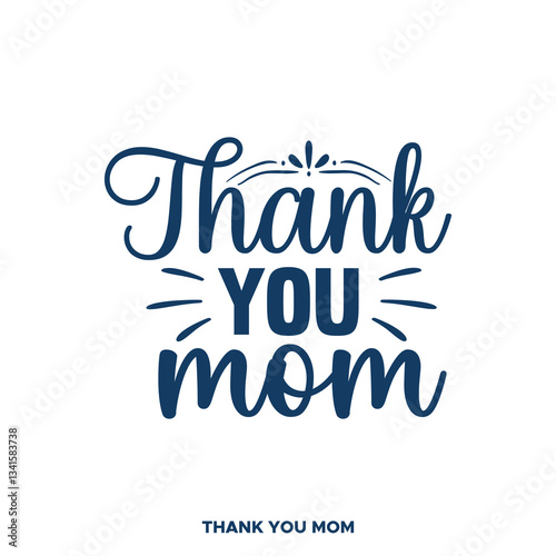 Thank you Mom hand drawn lettering. Happy Mother's day. Floral frame. Template for, banner, poster, flyer, greeting card, web design, print design. Vector illustration.