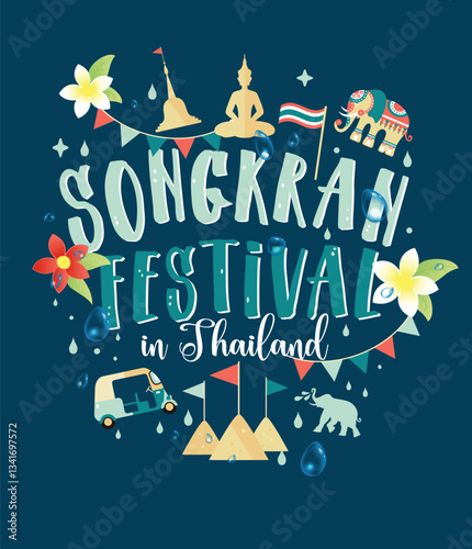 Songkran Festival in Thailand of April, hand drawn lettering, pagoda sand, Elephant splashing water, flowers tropical. Vector illustration.