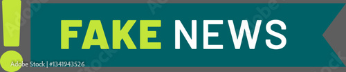 Green exclamation mark emphasizing fake news written on a teal banner with a gray background representing misinformation and disinformation