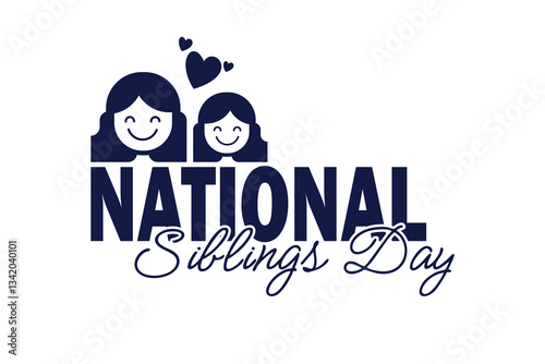 national siblings day. Celebrate the bond of siblings with this National Siblings Day design. Features two smiling siblings and hearts. Perfect for cards, social media, and more.