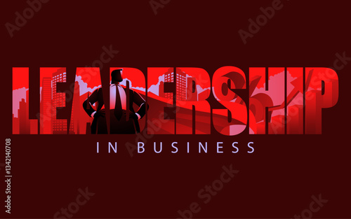 Text-masking illustration of LEADERSHIP, integrated with the silhouette of a businessman as a superhero. Symbolizes strength, vision, and success