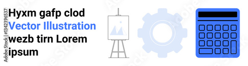 Typography beside an easel displaying an artwork, a gear, and a calculator in blue. Ideal for project management, creativity, teamwork, education, productivity, technology simple landing page