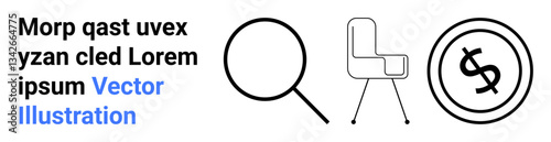 Magnifying glass, minimalist office chair, and dollar inside a circle. Ideal for search, work, finance, business, productivity modern office and efficiency concepts. Abstract line flat metaphor