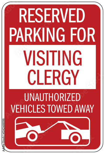 Church parking sign reserved parking for visiting clergy. Unauthorized vehicle towed away.