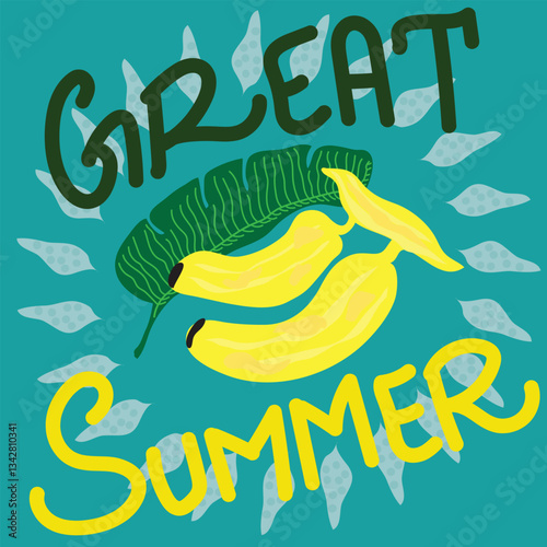Great summer with bananas and leaves on green background card, poster template. 