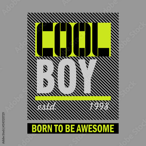 cool boy bold striped typography with born to be awesome text design illustration vector