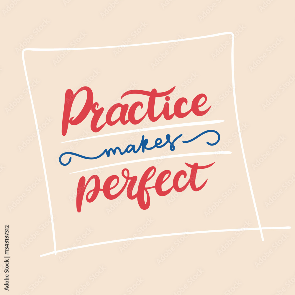 Foto Practice makes Perfect text lettering. Hand drawn vector art.