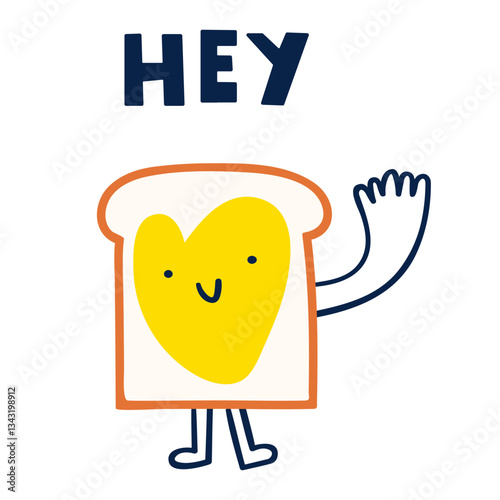 Hey. Cute toast with butter. Funny character. Flat vector hand drawn illustration on white background.